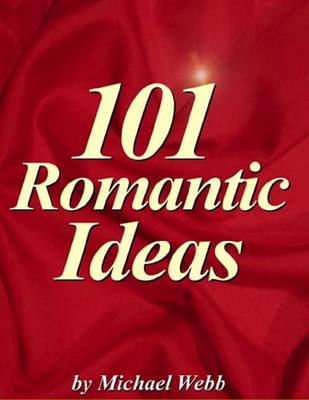 Book cover for 101 Romantic Ideas