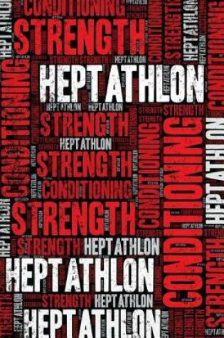 Cover of Heptathlon Strength and Conditioning Log