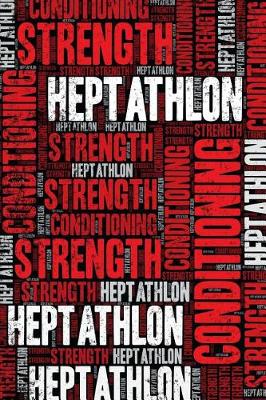 Book cover for Heptathlon Strength and Conditioning Log