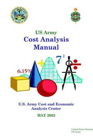 Cover of US Army Cost Analysis Manual - U.S. Army Cost and Economic Analysis Center