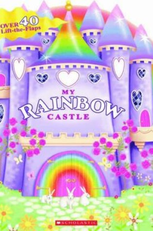 Cover of My Rainbow Castle