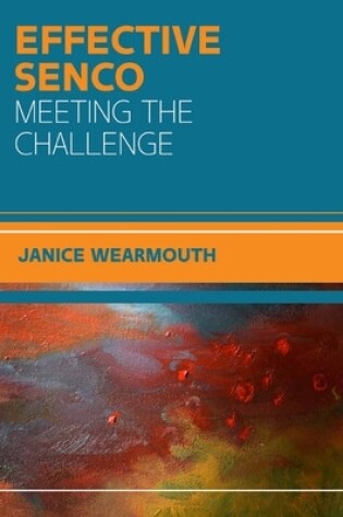 Cover of The Effective SENCO: Meeting the Challenge