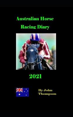 Book cover for Australian Horse Racing Diary 2021