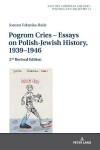 Book cover for Pogrom Cries - Essays on Polish-Jewish History, 1939-1946