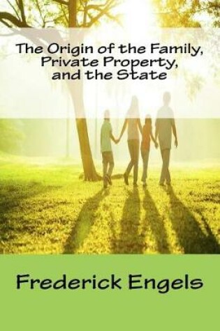 Cover of The Origin of the Family Private Property