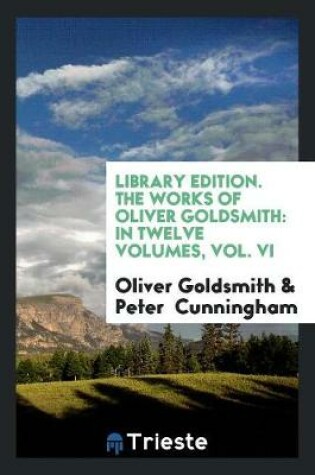 Cover of Library Edition. the Works of Oliver Goldsmith