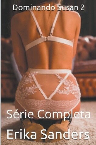 Cover of Dominando Susan 2. Série Completa (p)