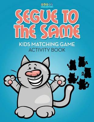 Book cover for Segue to the Same