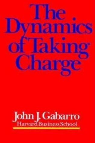 Cover of The Dynamics of Taking Charge