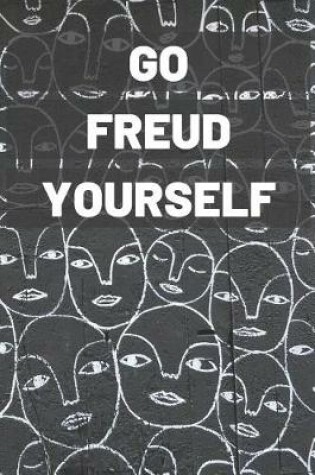 Cover of Go Freud Yourself