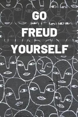 Book cover for Go Freud Yourself