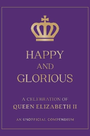 Cover of Happy and Glorious