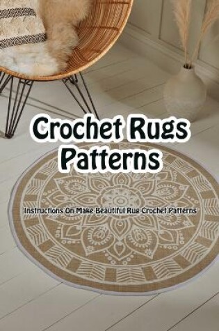 Cover of Crochet Rugs Patterns