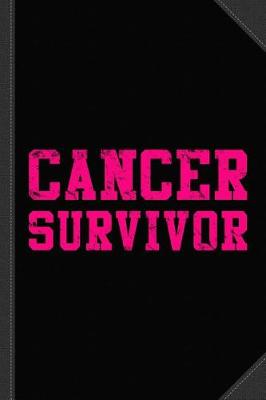 Book cover for Cancer Survivor Journal Notebook