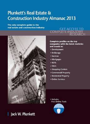 Cover of Plunkett's Real Estate & Construction Industry Almanac 2013