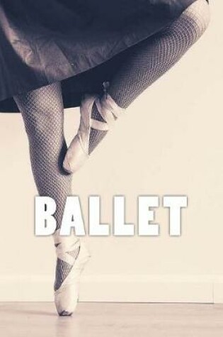 Cover of Ballet (Journal / Notebook)