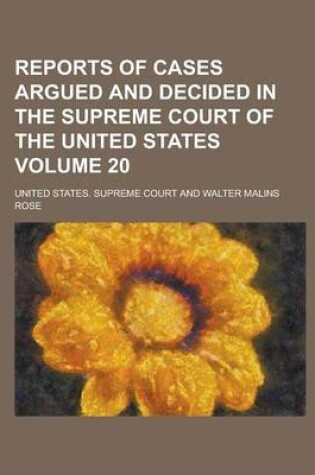 Cover of Reports of Cases Argued and Decided in the Supreme Court of the United States Volume 20