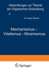 Book cover for Mechanismus -- Vitalismus -- Mnemismus