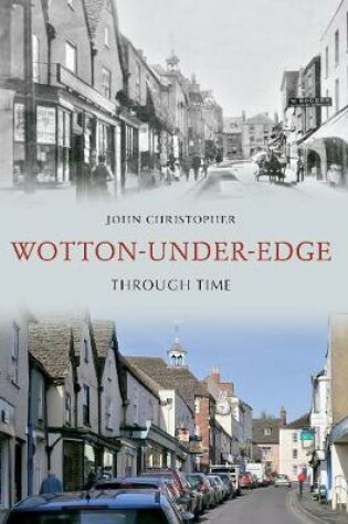 Cover of Wotton Under Edge Through Time