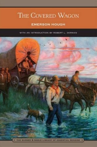 Cover of The Covered Wagon (Barnes & Noble Library of Essential Reading)