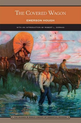 Book cover for The Covered Wagon (Barnes & Noble Library of Essential Reading)