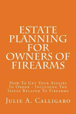 Book cover for Estate Planning for Owners of Firearms