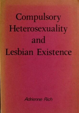 Book cover for Compulsory Heterosexuality and Lesbian Existence