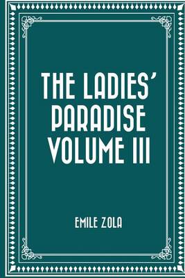 Book cover for The Ladies' Paradise Volume III