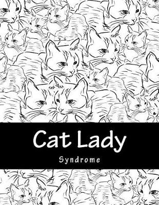 Book cover for Cat Lady Syndrome