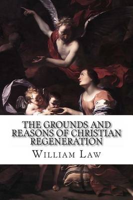 Book cover for The Grounds and Reasons of Christian Regeneration