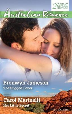 Book cover for Australian Romance Duo/The Rugged Loner/Her Little Secret