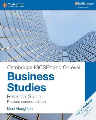 Book cover for Cambridge IGCSE ® and O Level Business Studies Second Edition Revision Guide