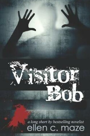 Cover of Visitor Bob