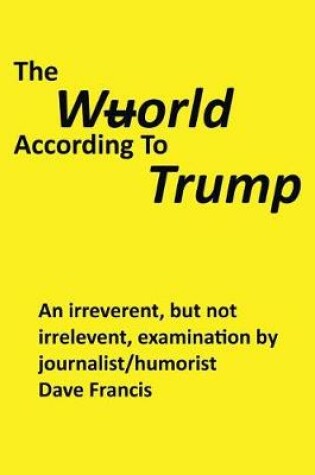 Cover of The Wuorld According to Trump