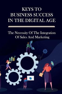 Cover of Keys To Business Success In The Digital Age