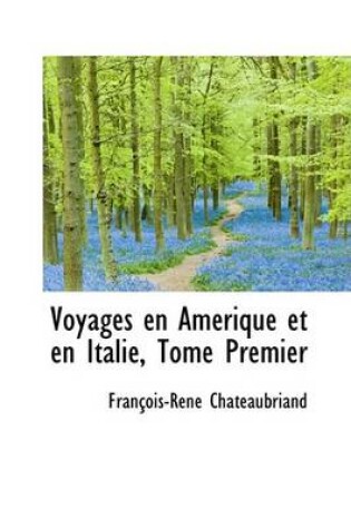 Cover of Voyages En Amerique Et En Italie, Tome Premier