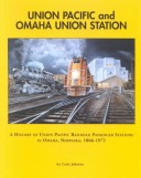 Book cover for Union Pacific and Omaha Union Station
