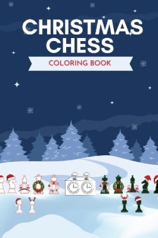 Cover of Christmas Chess Coloring Book