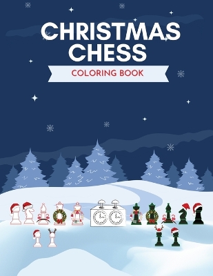 Book cover for Christmas Chess Coloring Book