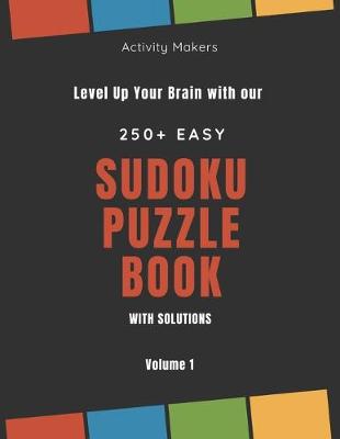 Book cover for Sudoku Puzzle Book with Solutions - 250+ Easy - Volume 1