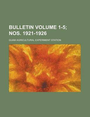 Book cover for Bulletin Volume 1-5; Nos. 1921-1926