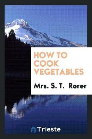 Cover of How to Cook Vegetables