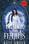 Book cover for Blades and Feathers