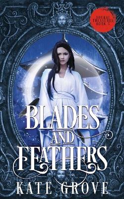 Book cover for Blades and Feathers