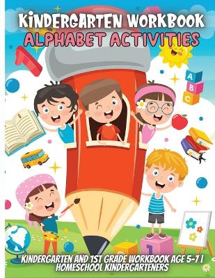 Book cover for Kindergarten Workbook Alphabet Activities