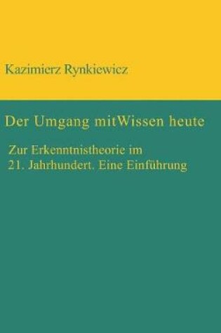 Cover of Der Umgang mit Wissen heute