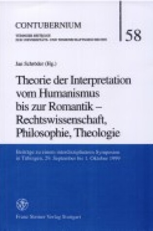 Cover of Theorie Der Interpretation Vom Humanismus Bis Zur Romantik - Rechtswissenschaft, Philosophie, Theologie.