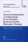 Book cover for Theorie Der Interpretation Vom Humanismus Bis Zur Romantik - Rechtswissenschaft, Philosophie, Theologie.