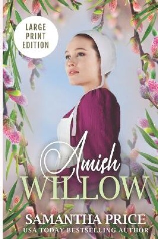 Cover of Amish Willow LARGE PRINT