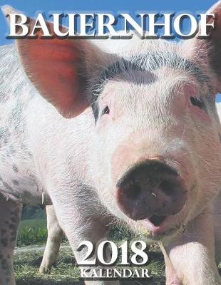 Book cover for Bauernhof 2018 Kalendar (Ausgabe Deutschland)
